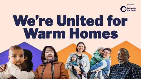 A light pink social media asset with images of people that says "We're United for Warm Homes"