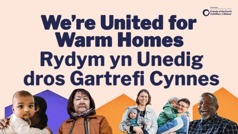 A light pink social media asset with images of people that says "We're United for Warm Homes Rydym yn Unedig dros Gartrefi Cynnes"