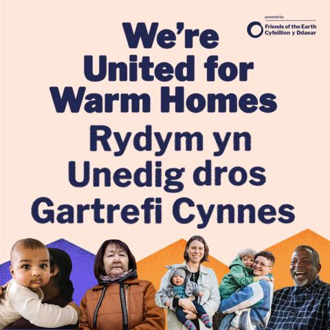 A light pink social media asset with images of people that says "We're United for Warm Homes Rydym yn Unedig dros Gartrefi Cynnes"